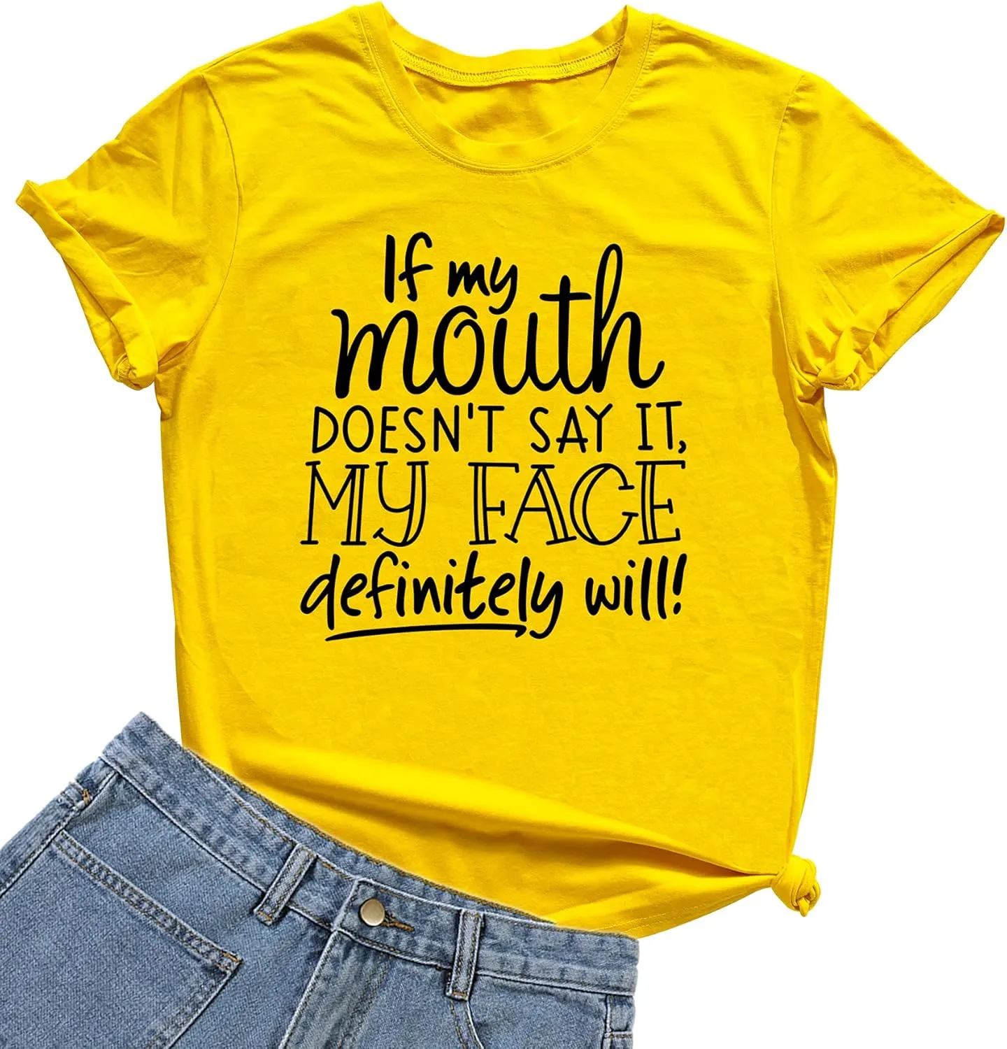 DANVOUY Womens If My Mouth Doesn't Say It My Face Definitely Will T Shirt
